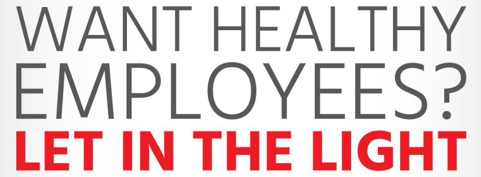 Want Healthy Employees, Let The Sun In